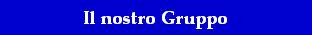 Il nostro Gruppo