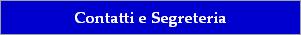 Contatti e Segreteria