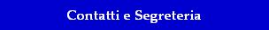 Contatti e Segreteria