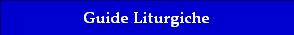 Guide Liturgiche