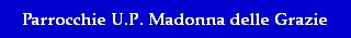 Parrocchie U.P. Madonna delle Grazie